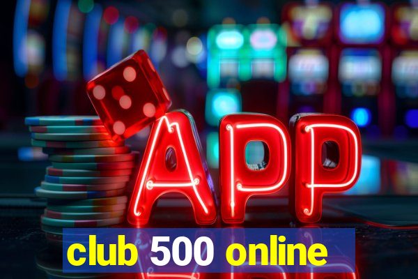 club 500 online